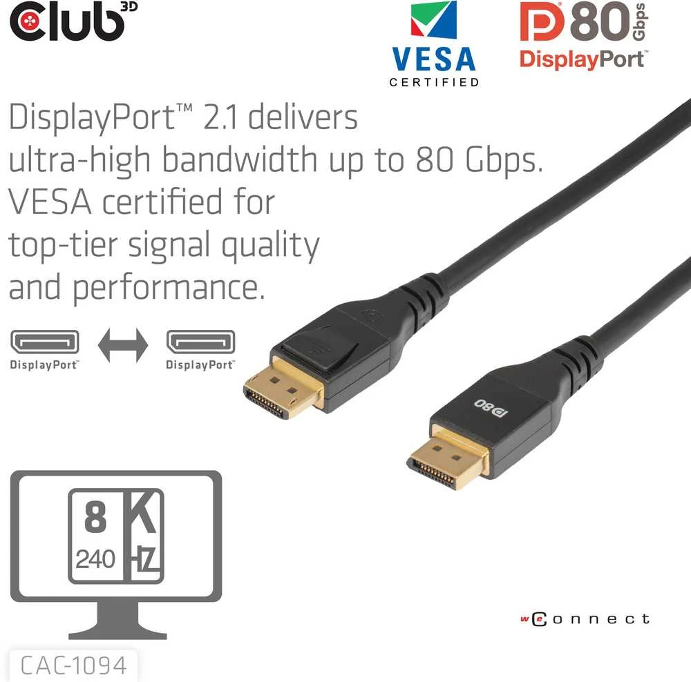 Club 3D DP kabelis 2.1 DP80 sertifikuotas 10K/8K/4K M/M mažmeninė prekyba - Kabelis (CAC-1094)