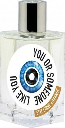 Etat Libre d'Orange Etat Libre d'Oranžinis Etat Libre D'Oranžinis You Or Someone Like You EDP parfumuotas vanduo Unisex, 100 ml