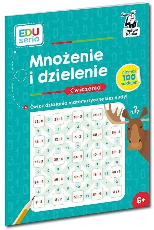 Nasza Ksiegarnia Kapitonas Nauka. Kapitono mokslo edukacinė serija. Daugyba ir dalyba. KS1202 užduotys.
