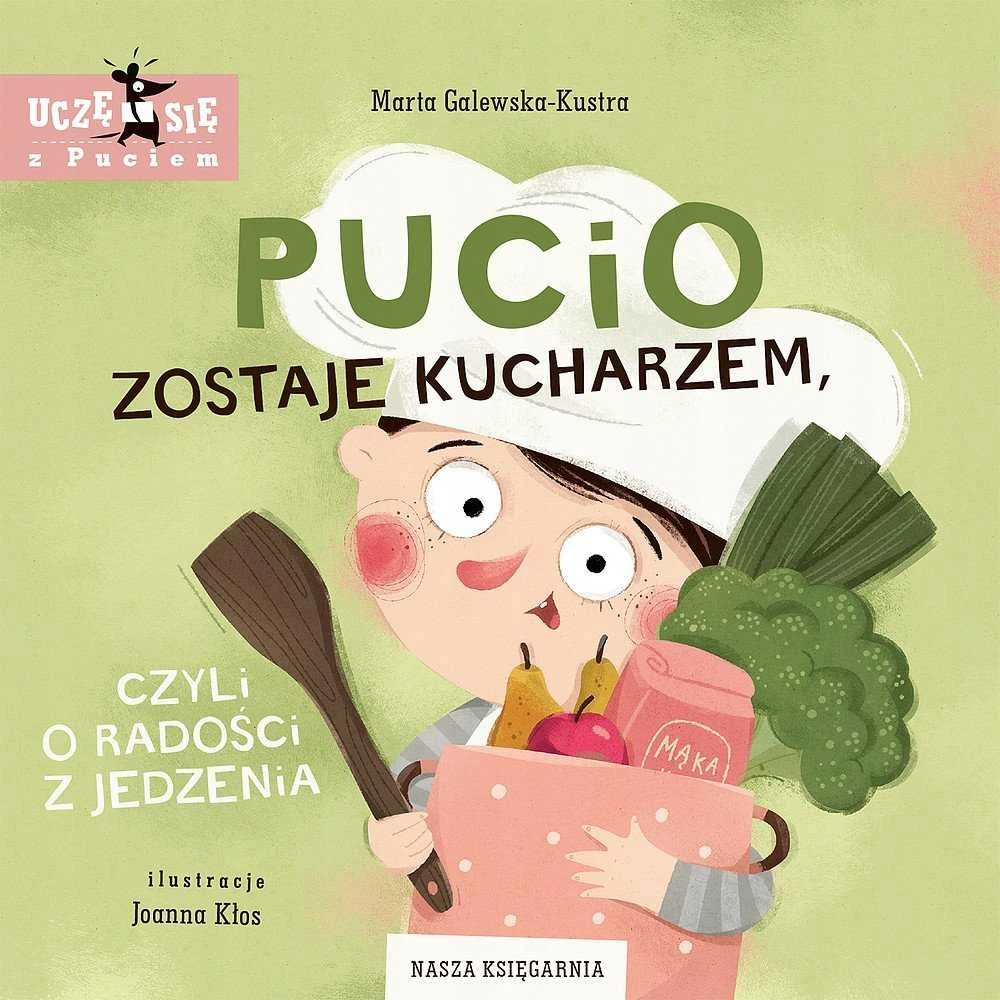Nasza Ksiagarnia PUCIO TAPK VIRĖJU ARBA APIE VALGYMO DŽIAUGSMĄ 2+