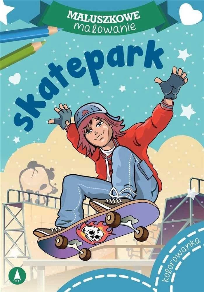 Skrzat Wydawnictwo Maluszkowe malow.Skatepark 75410