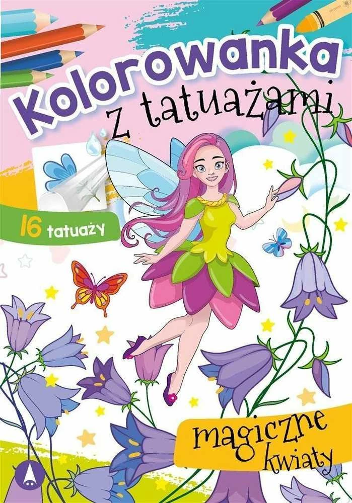 Skrzat Wydawnictwo Kolorow.su tatuiruotė. Magiškos gėlės 73805