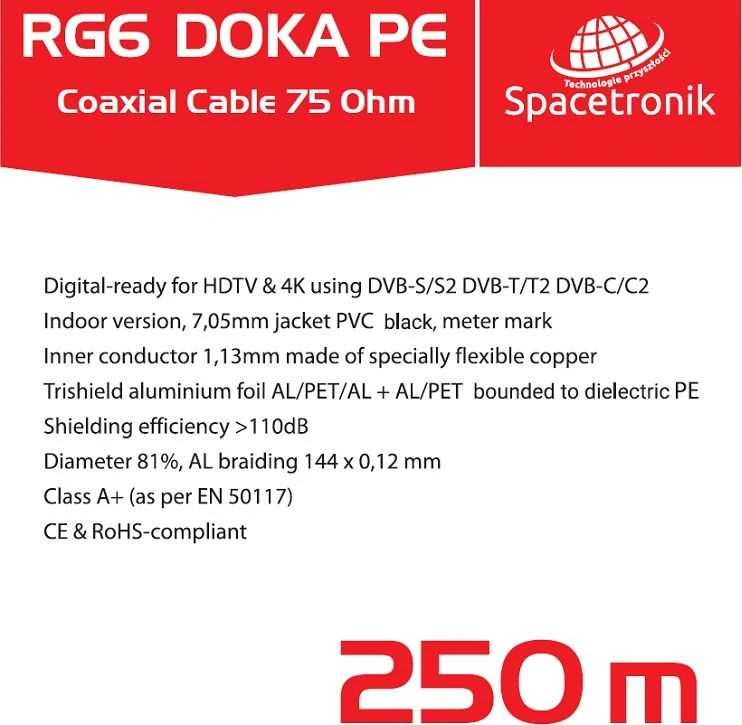 Viela Spacetronik RG6 Antenos kabelis Spacetronik DOKA PE 4K Trishield 250