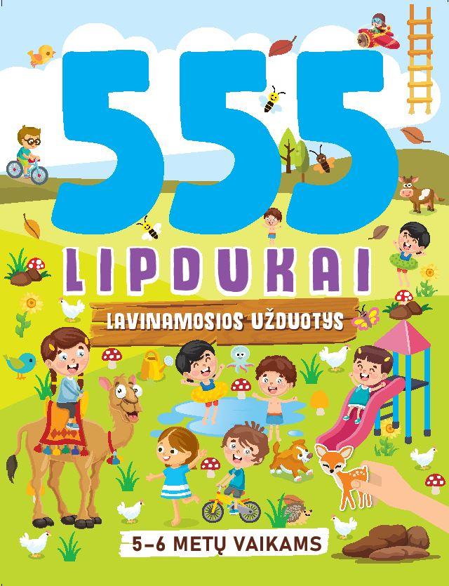 KNYGA 555 lipdukai. Lavinamosios užduotys 5-6 metų vaikams.