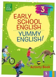 KNYGA Šviesa Early School English 3: Yummy English! Activity Book