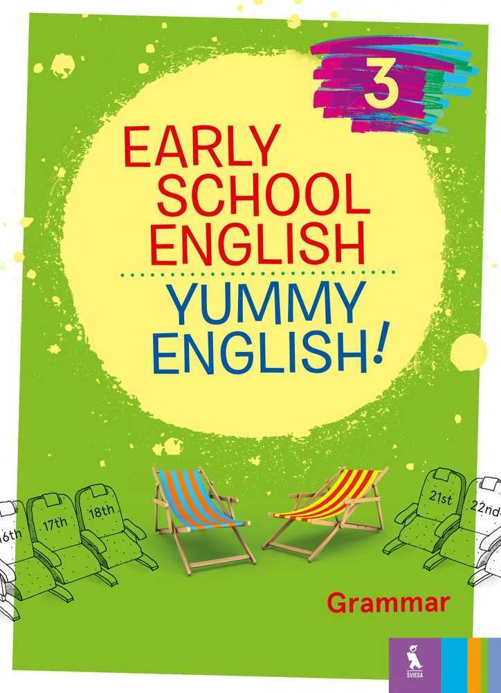 KNYGA Šviesa Early School English 3: Yummy English! Grammar