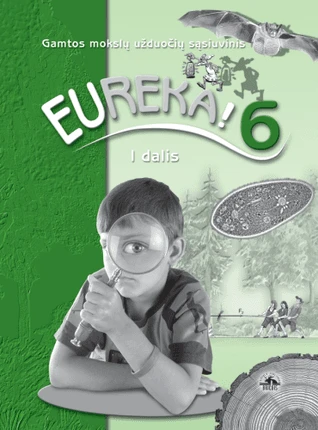 KNYGA EUREKA! Užduočių sąs. 6 kl. I dalis