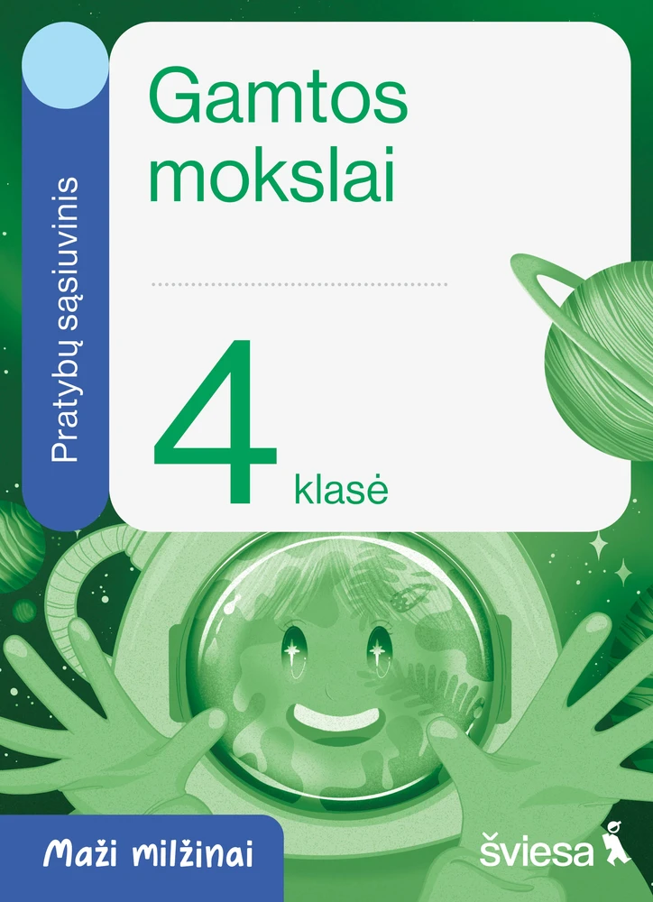 KNYGA Šviesa Gamtos mokslai. Pratybų sąsiuvinis 4 klasei. Serija Maži milžinai