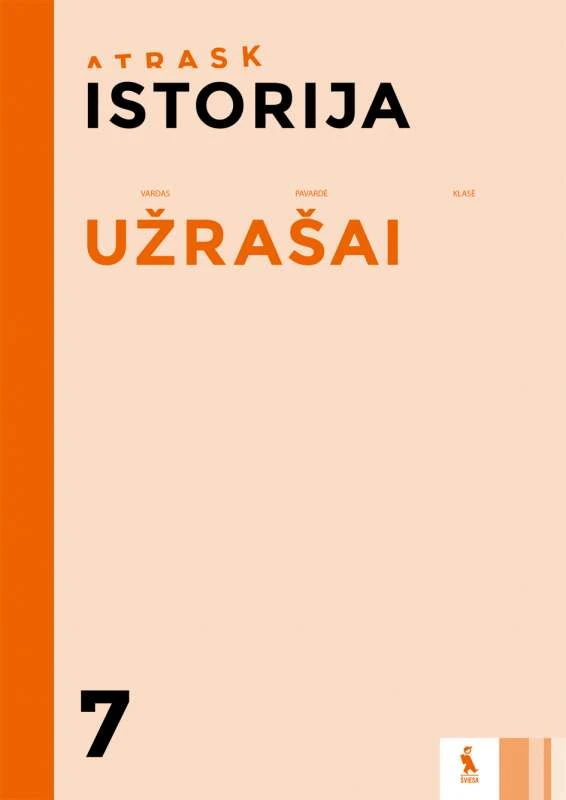 KNYGA Šviesa Istorija. Užrašai VII kl. (ATRASK)