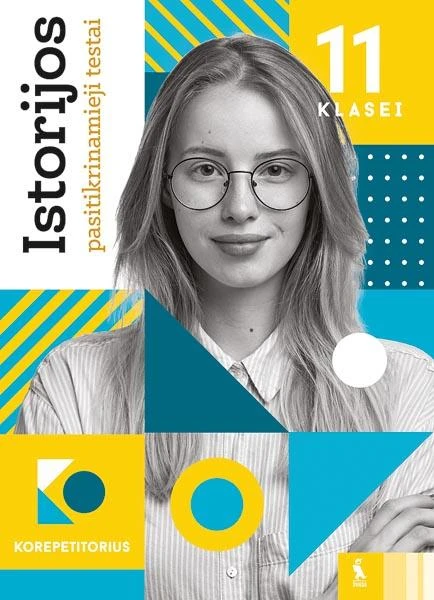 KNYGA Šviesa Istorijos pasitikrinamieji testai 11 klasei (s. KOREPETITORIUS)