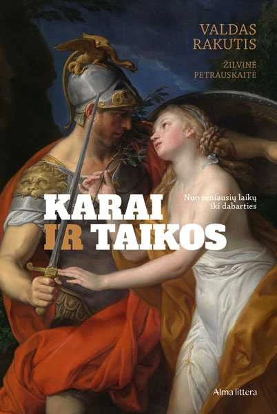 KNYGA Karai ir taikos. Nuo seniausių laikų iki dabarties