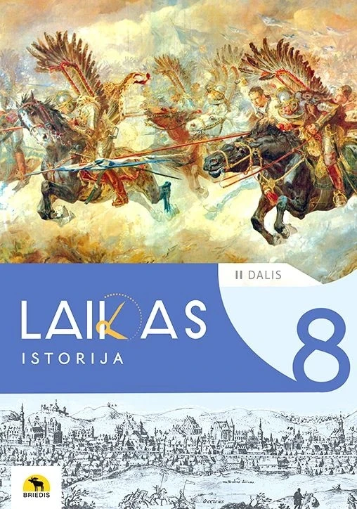 KNYGA Briedis Laikas 8. Istorijos vadovėlis 8 klasei, 2 dalis