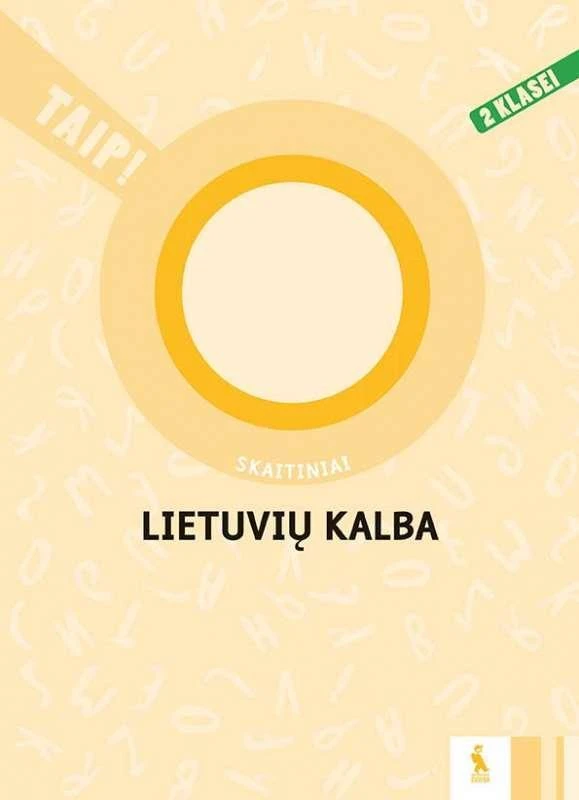 KNYGA Šviesa Lietuvių kalba. Skaitiniai 2 klasei (serija „TAIP!“)