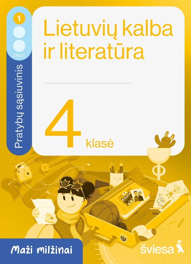 KNYGA Šviesa Lietuvių kalba ir literatūra. Pratybų sąsiuvinis 4 klasei, 1 dalis. Serija Maži milžinai
