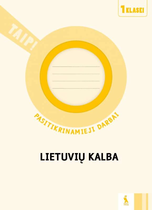 KNYGA Šviesa Lietuvių kalba. Pasitikrinamieji darbai 1 klasei (serija „TAIP!“)
