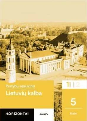 KNYGA Šviesa Lietuvių kalba. Pratybų sąsiuvinis 5 klasei, 1 dalis, serija Horizontai
