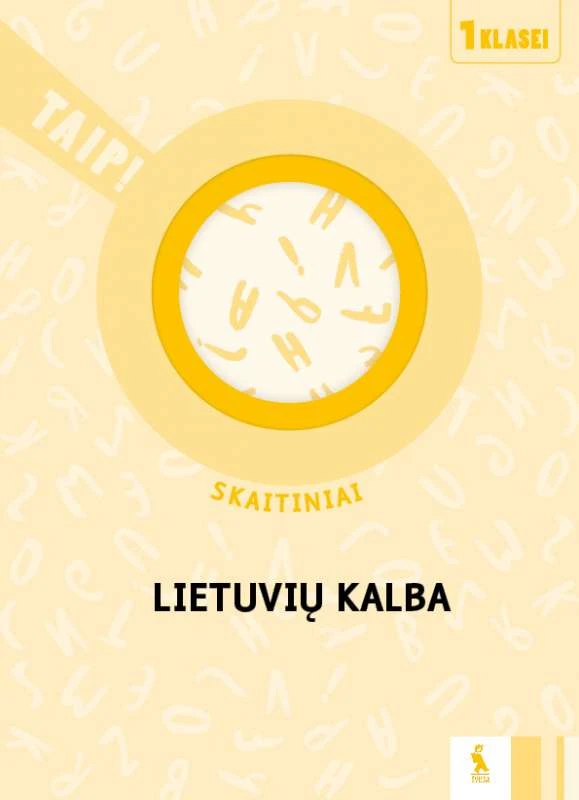 KNYGA Šviesa Lietuvių kalba. Skaitiniai 1 klasei (serija „TAIP!“)