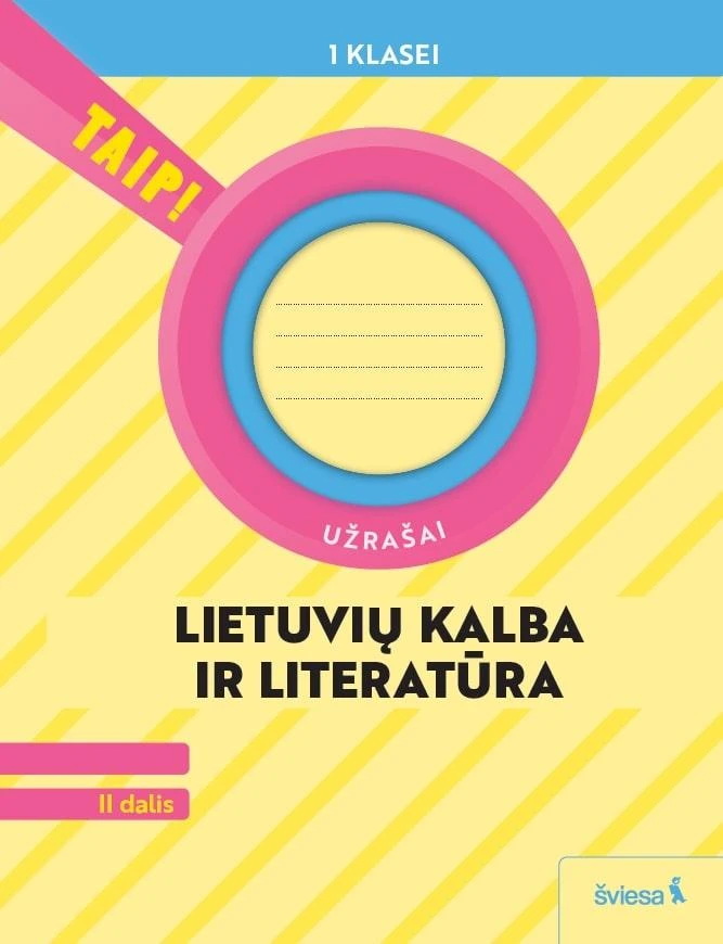 KNYGA Šviesa Lietuvių kalba. Užrašai 1 klasė, 2 dalis (atnaujinta 2022). Serija TAIP!