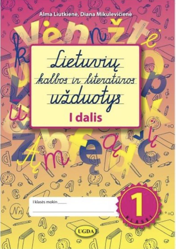 KNYGA Lietuvių kalbos ir literatūros užduotys 1 klasei pirma dalis