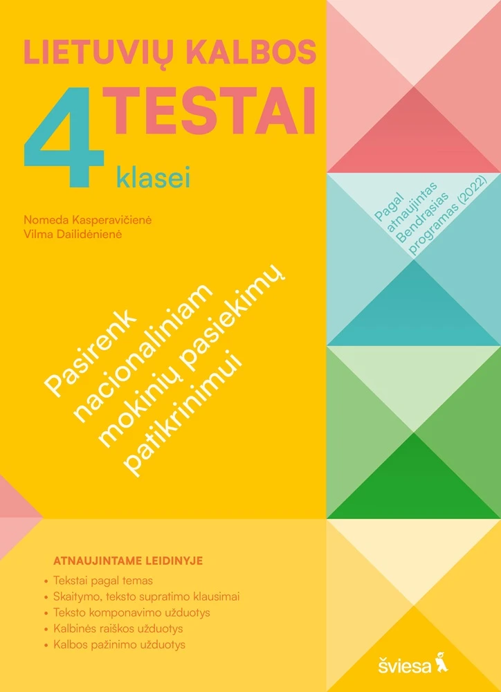 KNYGA Šviesa Lietuvių kalbos testai 4 klasei, serija Pasirenk nacionaliniam mokinių pasiekimų patikrinimui! (pagal 2022 m. BUP)