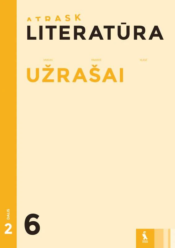 KNYGA Šviesa LITERATŪRA. UŽ. VI kl.. 2 dalis (