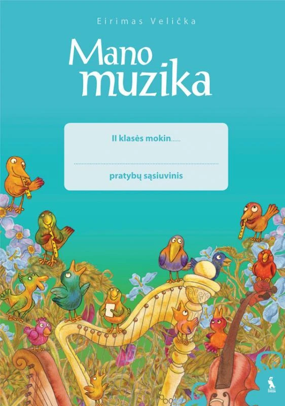 Šviesa Mano muzika. Pratybų sąsiuvinis 2 klasei