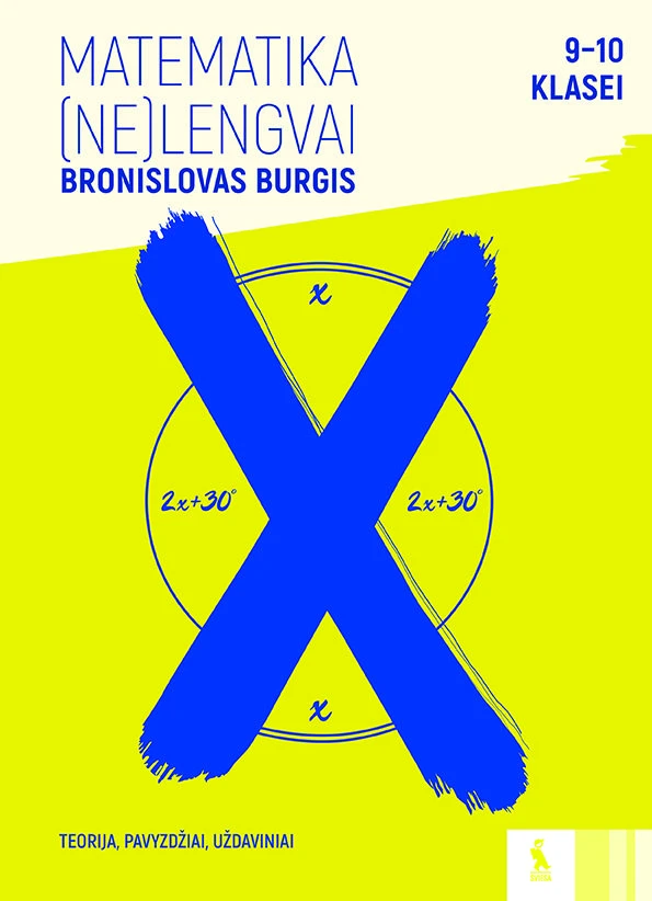 KNYGA Šviesa MATEMATIKA (ne)LENGVAI: užduotys 9-10 klasei