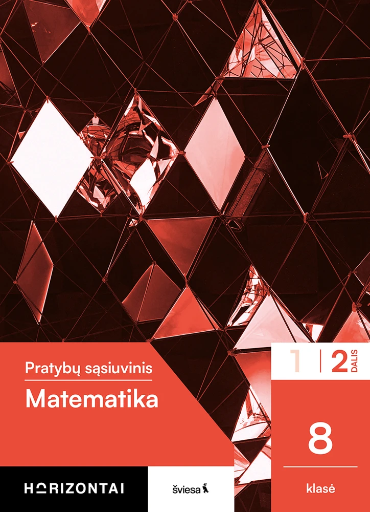 KNYGA Šviesa Matematika. Pratybų sąsiuvinis 8 klasei, 2 dalis, serija Horizontai