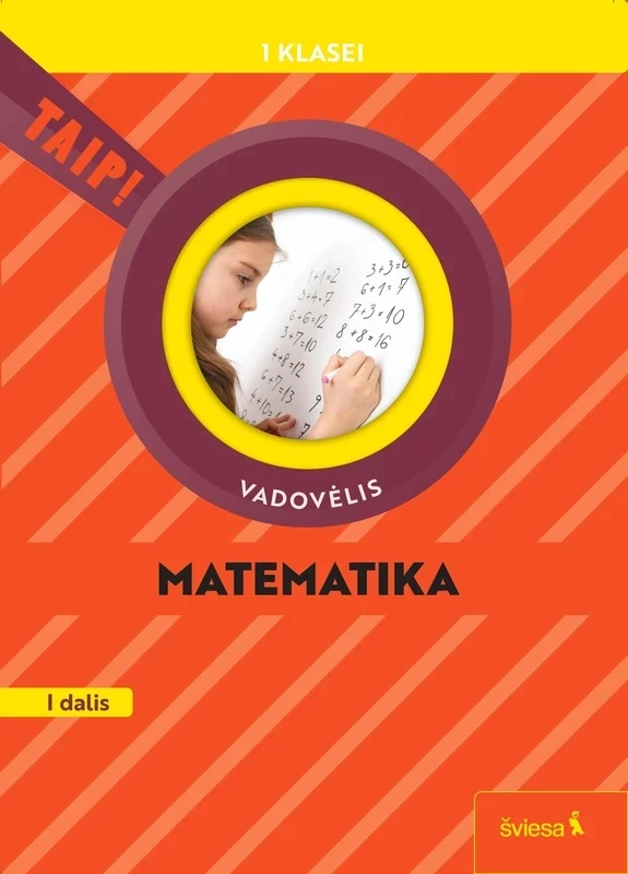 KNYGA Šviesa Matematika. Vadovėlis 1 klasei, 1 dalis (atnaujinta 2022). Serija TAIP!