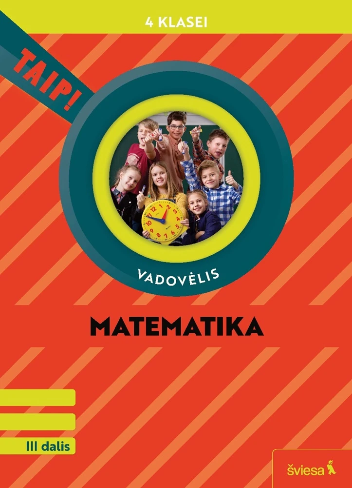 KNYGA Šviesa Matematika. Vadovėlis 4 klasei, 3 dalis (pagal 2022 m. BUP). Serija TAIP!