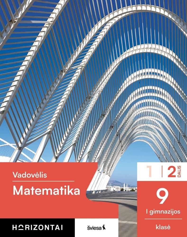 KNYGA Šviesa Matematika. Vadovėlis 9 (I gimnazijos) klasei, 2 dalis, serija Horizontai