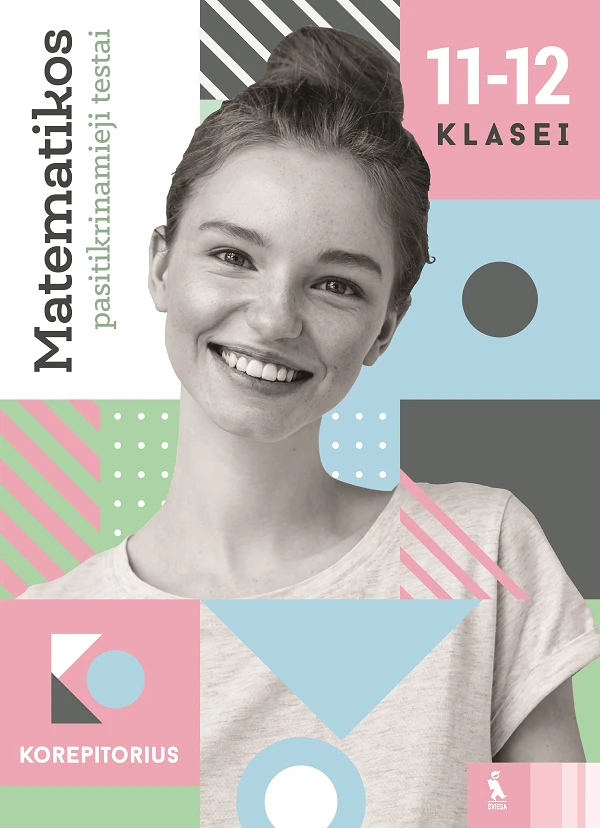 KNYGA Šviesa Matematikos pasitikrinamieji testai 11-12 klasei (s. KOREPETITORIUS)