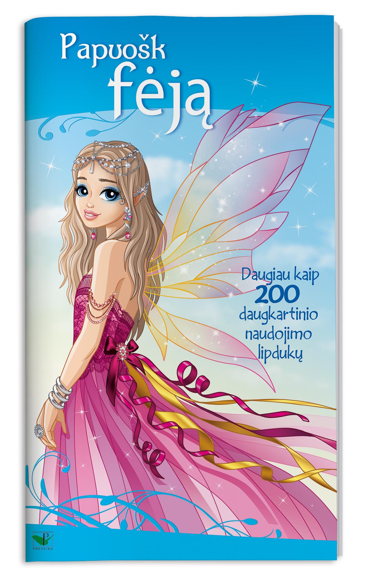 KNYGA Papuošk fėją. Daugiau nei 200 daugkartinių lipdukų.