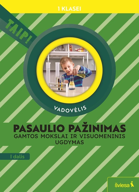 KNYGA Šviesa Pasaulio pažinimas. Gamtos mokslai ir visuomeninis ugdymas. Vadovėlis 1 klasei, 1 dalis (pagal 2022 m. BUP). Serija TAIP!