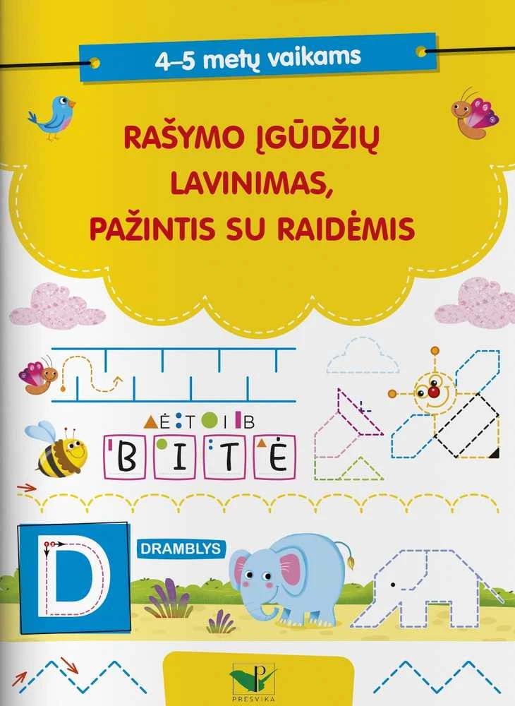 KNYGA Rašymo įgūdžių tobulinimas, susipažinimas su raidėmis. 4-5 metų vaikams.
