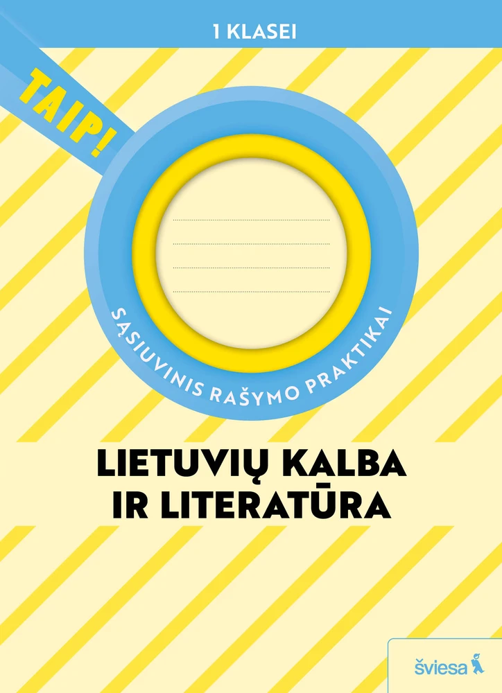 KNYGA Šviesa Sąsiuvinis rašymo praktikai 1 klasei, (pagal 2022 m. BUP). Serija TAIP!