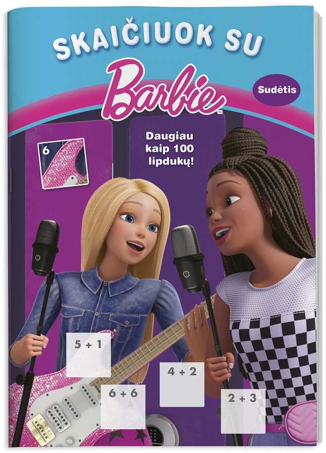 KNYGA Skaičiuok su Barbie. Sudėtis. Daugiau nei 100 lipdukų.
