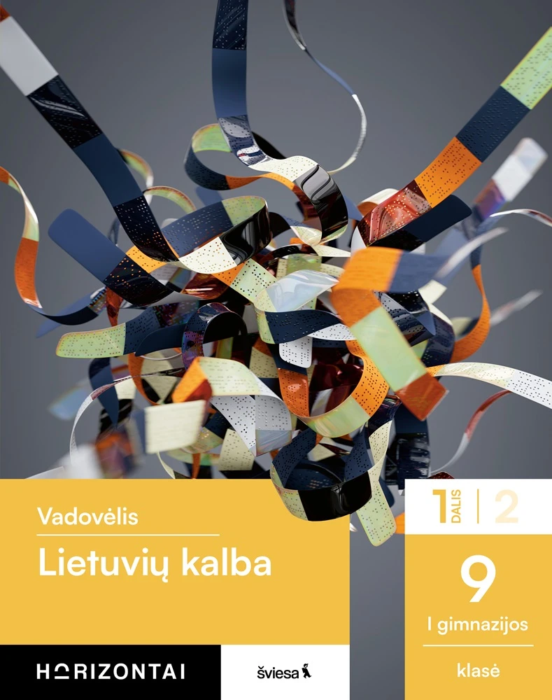 KNYGA Šviesa Lietuvių kalba. Vadovėlis 9 (I gimnazijos) klasei, 1 dalis, serija Horizontai