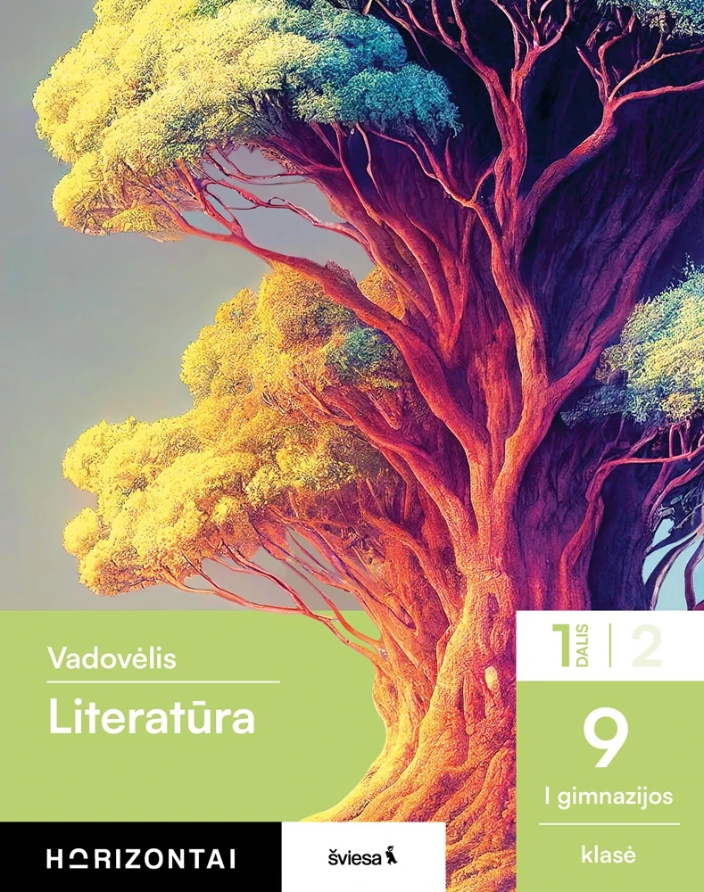 KNYGA Šviesa Literatūra. Vadovėlis 9 (I gimnazijos) klasei, 1 dalis, serija Horizontai