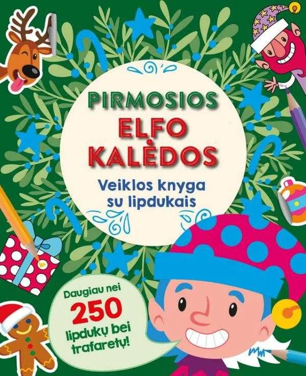 Pirmosios Elfo Kalėdos. Veiklos knyga su lipdukais