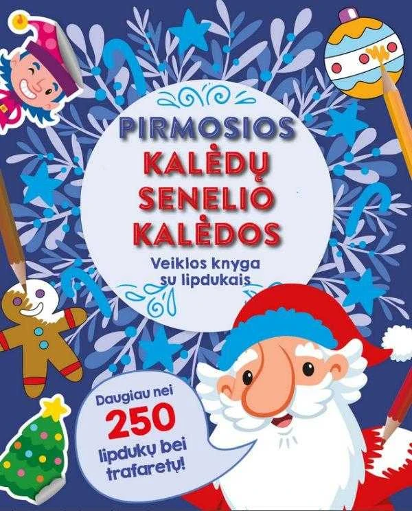 Pirmosios Kalėdų Senelio Kalėdos. Veiklos knyga su lipdukais