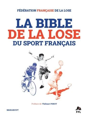 (Grąžinta prekė) Knyga Prancūzijos sporto pralaimėjimo Biblija: epinės prancūzų sporto nesėk