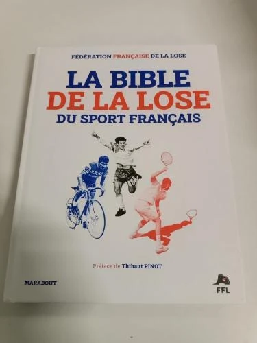 (Grąžinta prekė) Knyga Prancūzijos sporto pralaimėjimo Biblija: epinės prancūzų sporto nesėk