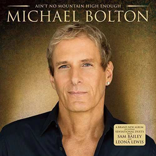 80 Michael Bolton - Aint No Mountain High Enough​ CD