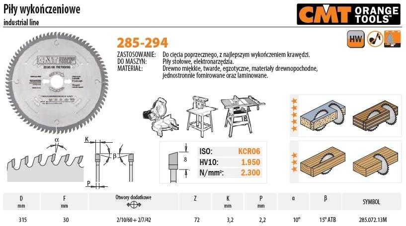 Pjovimo diskas medienai CMT 285; 315x3,2x30; Z72; 10°
