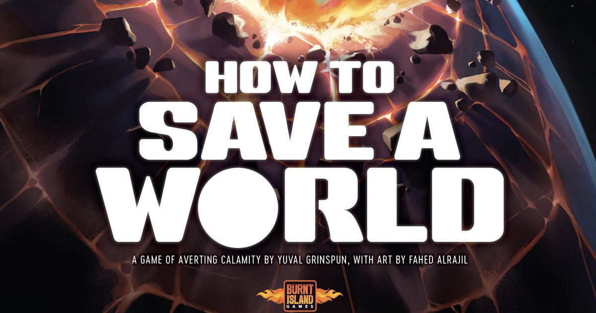 Burnt Island Games How To Save A World aprašymas - Prekės nuotrauka
