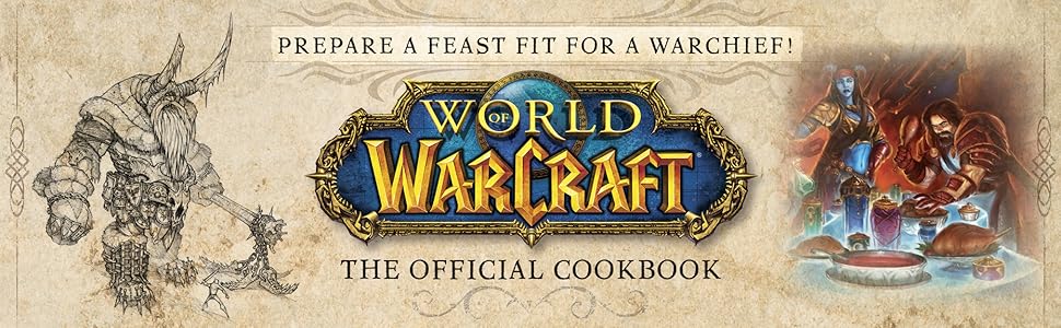 KNYGA C Monroe Cassel World of Warcraft the Official Cookbook aprašymas - Prekės nuotrauka