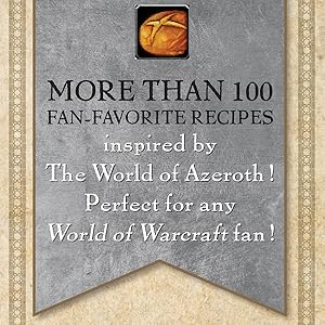 KNYGA C Monroe Cassel World of Warcraft the Official Cookbook aprašymas - Prekės nuotrauka