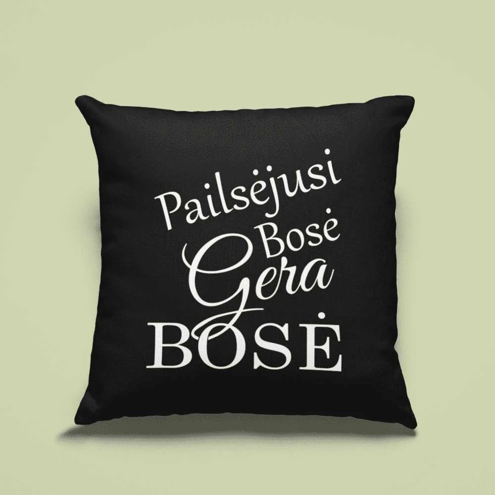 Dekoratyvinė pagalvėlė "Pailsėjusi bosė- gera bosė"