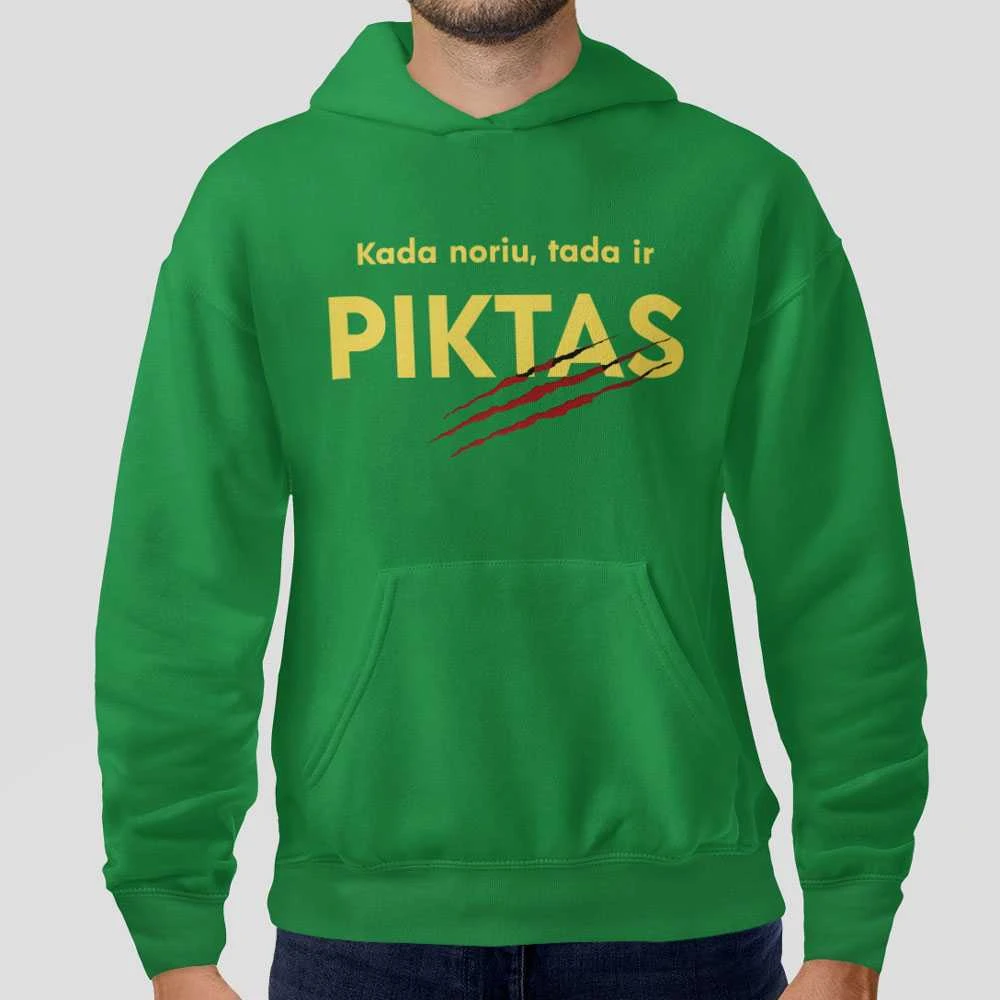 Džemperis "Kada noriu, tada ir piktas"